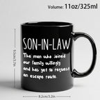 Son in Law Coffee Mug Gift 11oz - Heartwarming Quote Mug for Son in Law from Parents, Birthday Christmas Family Gift, Black Ceramic Tea Cup Daily Use Drinkware