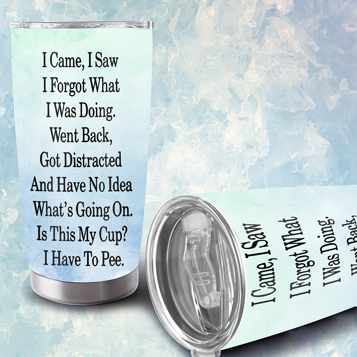 Funny Insulated Tumbler 20oz – "I Came I Saw I Forgot" Stainless Steel Travel Coffee Mug – Humorous Gift for Teachers, Coworkers & Birthdays