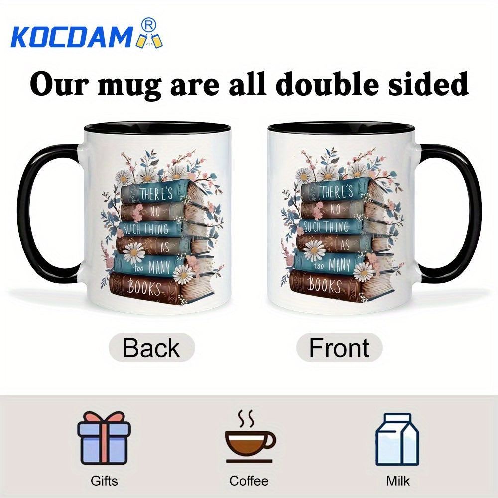 Bookworm Ceramic Mug – "There's No Such Thing as Too Many Books" Quote Tea Cup – Funny Gift for Book Lovers, Librarians & Teachers